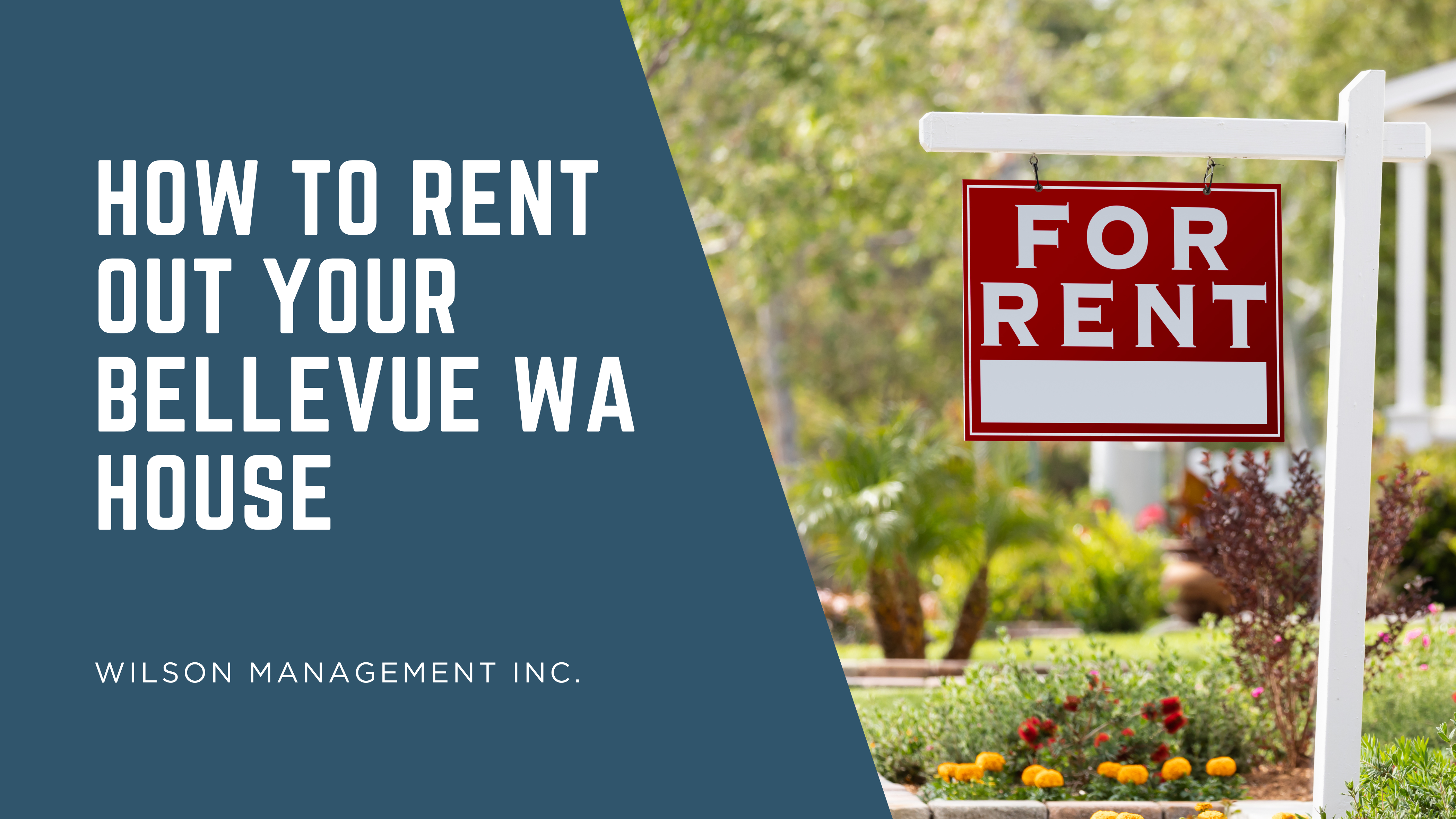 How to rent out your bellevue wa house